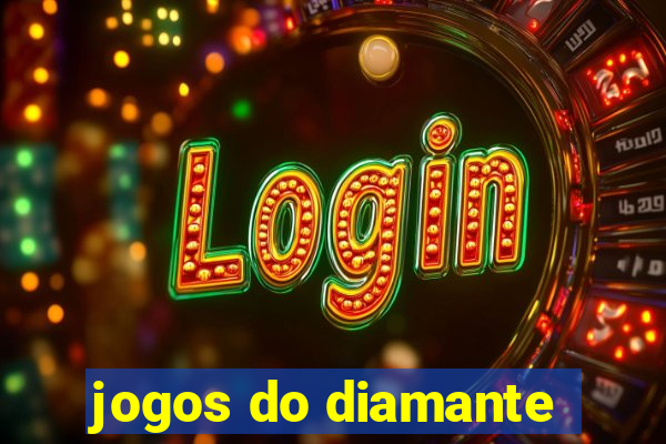 jogos do diamante