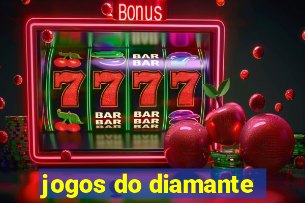 jogos do diamante