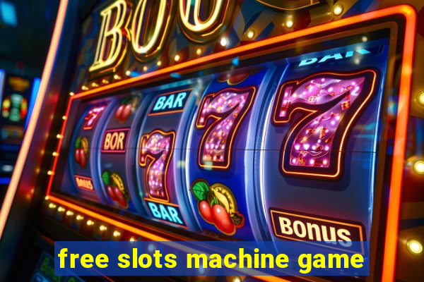 free slots machine game