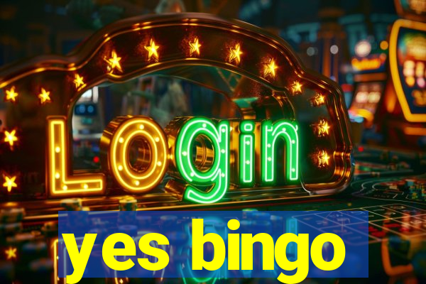 yes bingo