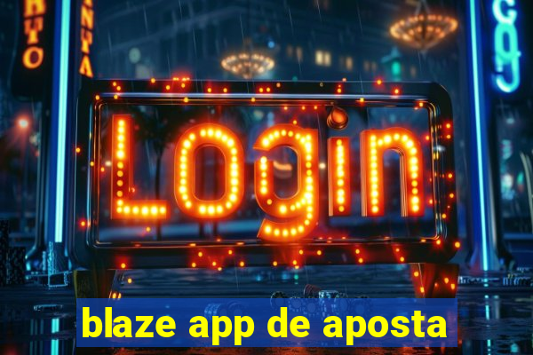 blaze app de aposta