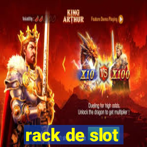 rack de slot