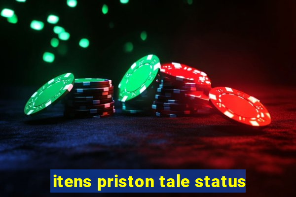 itens priston tale status