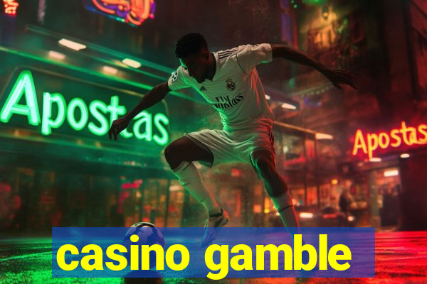 casino gamble