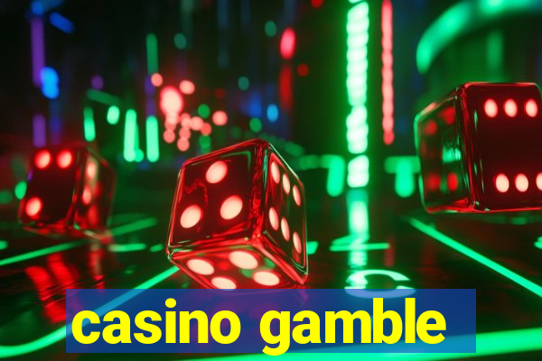 casino gamble