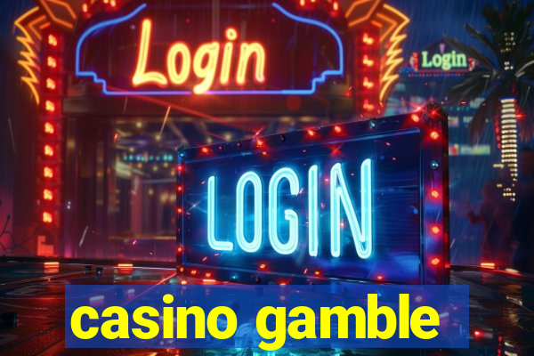 casino gamble