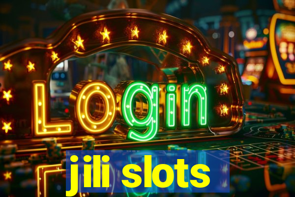 jili slots