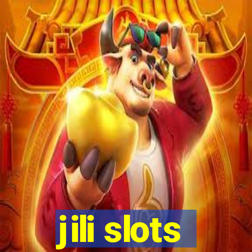 jili slots