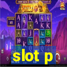 slot p