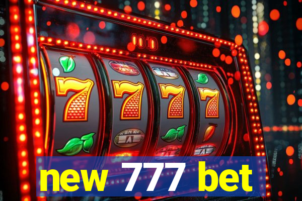 new 777 bet