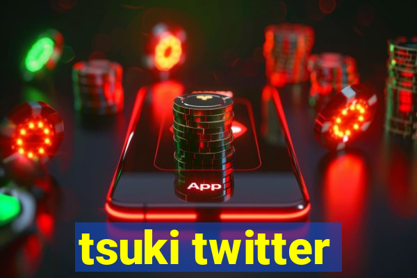 tsuki twitter