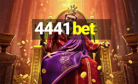 4441 bet