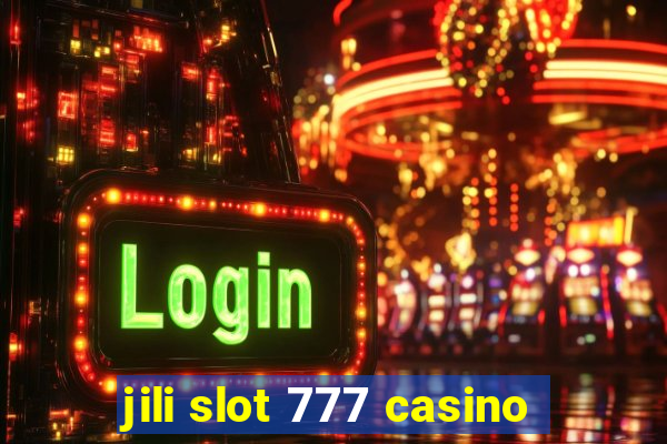 jili slot 777 casino