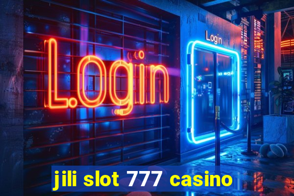 jili slot 777 casino