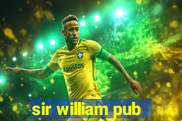 sir william pub