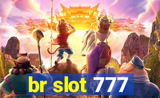 br slot 777