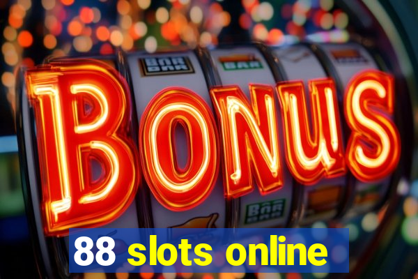 88 slots online