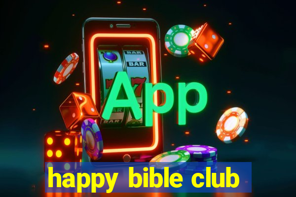 happy bible club