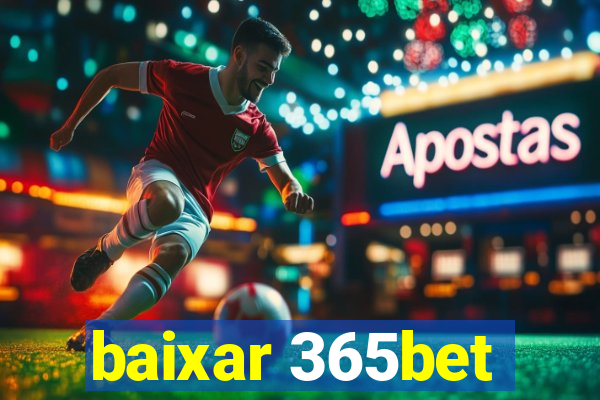 baixar 365bet