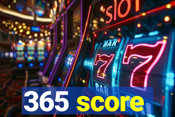 365 score