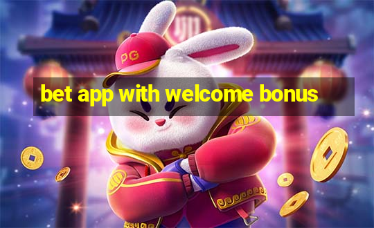 bet app with welcome bonus