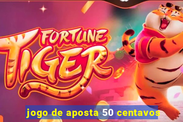 jogo de aposta 50 centavos