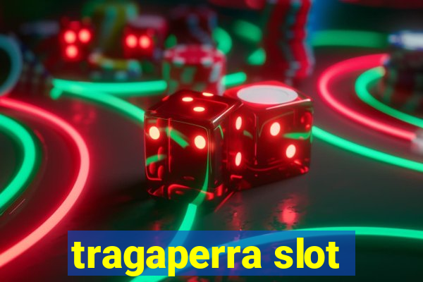 tragaperra slot