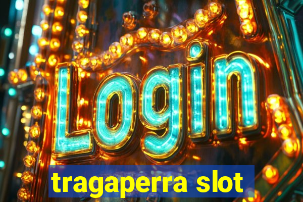 tragaperra slot