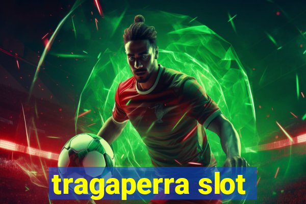 tragaperra slot