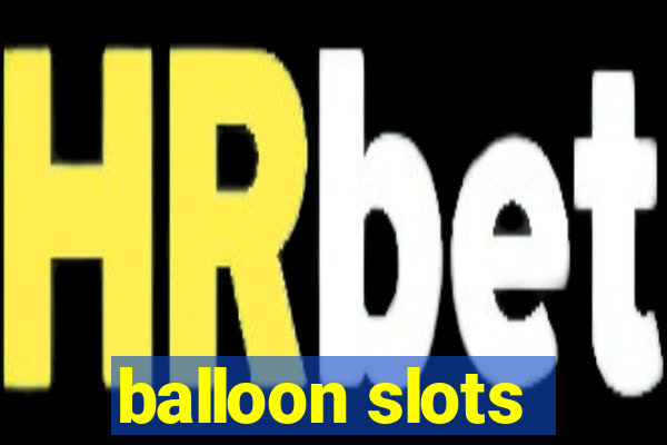 balloon slots