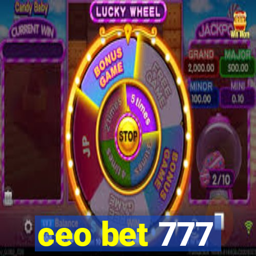 ceo bet 777