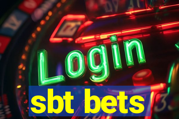 sbt bets