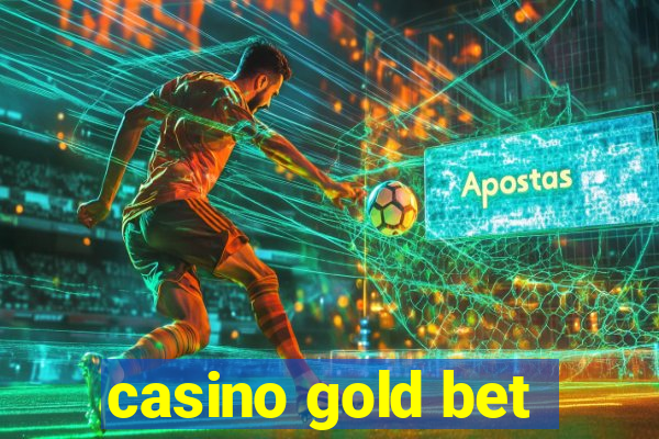 casino gold bet