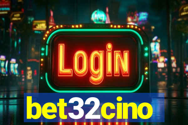 bet32cino