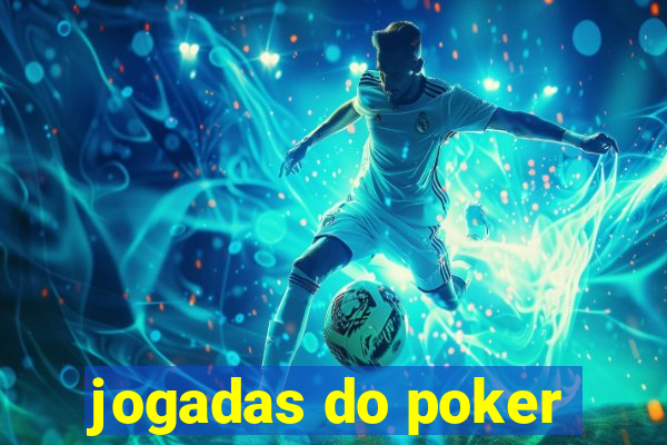 jogadas do poker