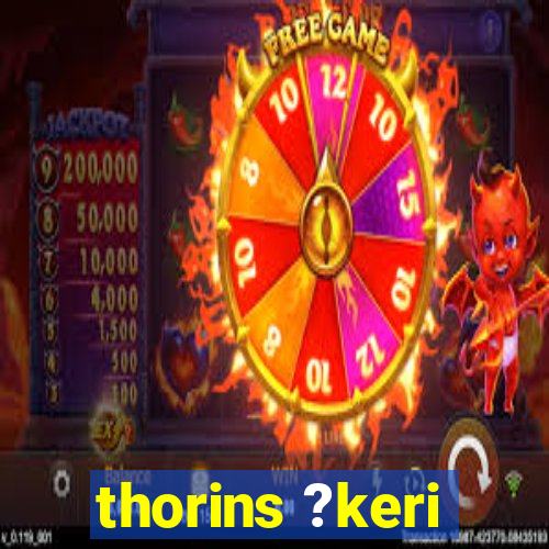 thorins ?keri