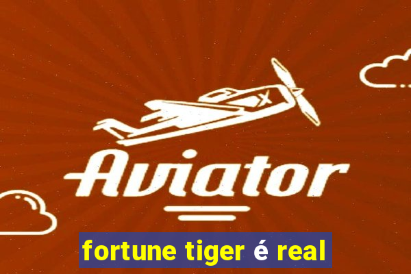 fortune tiger é real