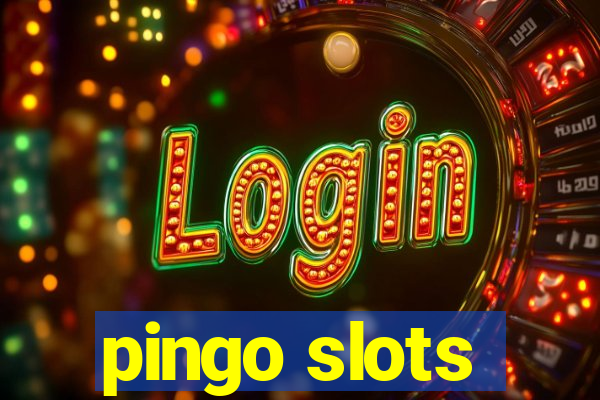 pingo slots