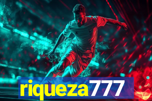 riqueza777