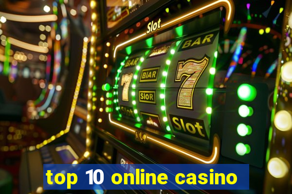 top 10 online casino