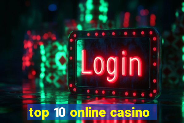 top 10 online casino