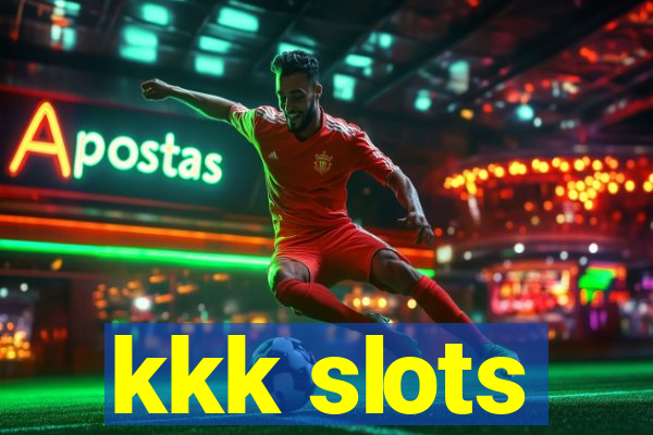 kkk slots