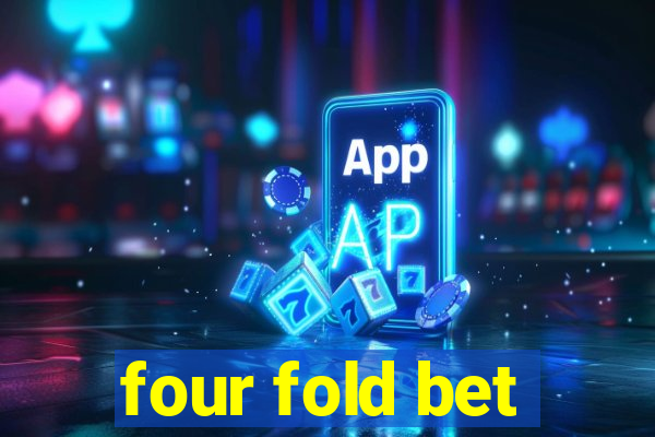 four fold bet