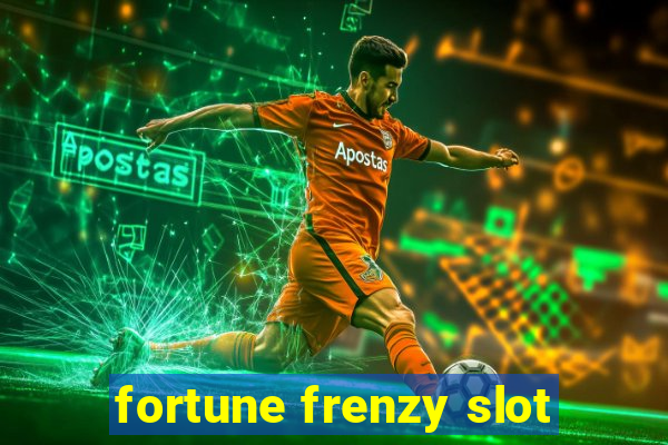 fortune frenzy slot