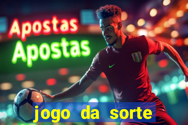 jogo da sorte esporte da sorte