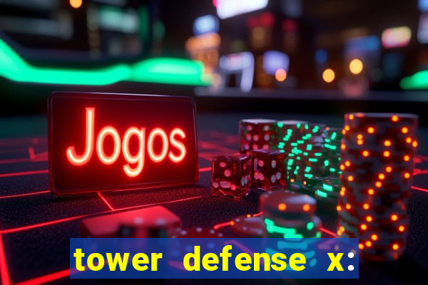 tower defense x: beta codes