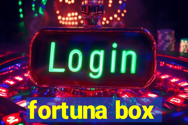 fortuna box