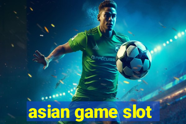 asian game slot