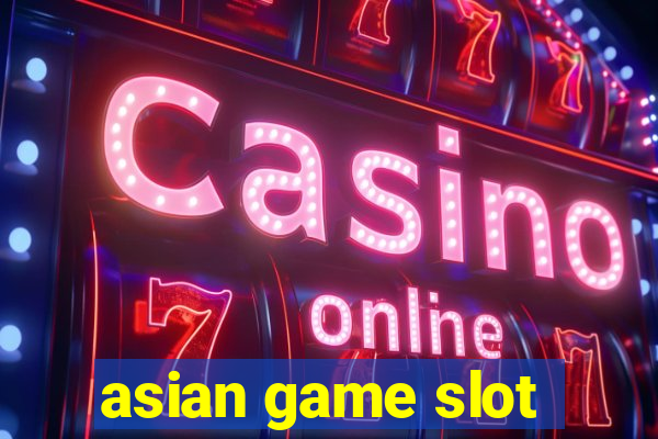 asian game slot