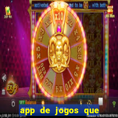 app de jogos que da dinheiro